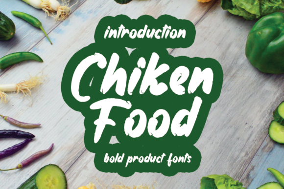 Chiken Food: The Handwritten Typeface That Brings Warmth to Campaigns