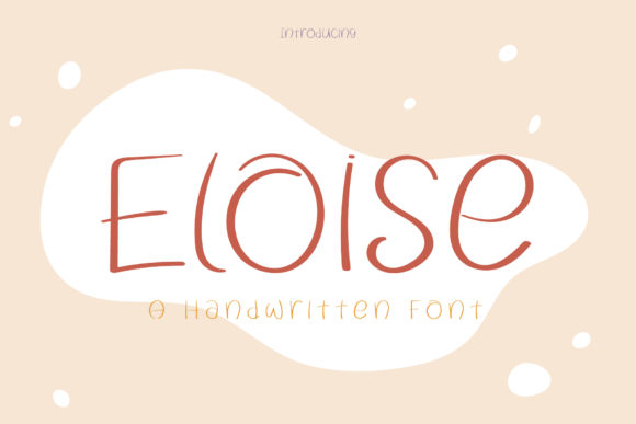 Eloise Handwritten: The Joyful Typeface for Handmade Branding