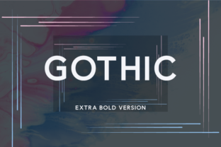 Gothic Extra Bold: The Modern Typeface for Scroll-Stopping Visuals