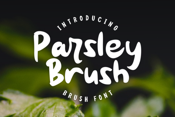 Parsley Brush: A Handwritten Font for Authentic Brand Identity